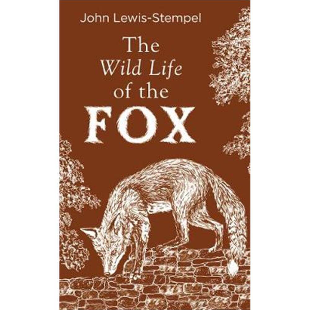The Wild Life of the Fox (Hardback) - John Lewis-Stempel